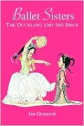 Duckling and the Swan (Ballet Sisters Series #1)