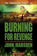 Burning for Revenge (Tomorrow Series #5)