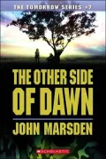 The Other Side of Dawn (Tomorrow Series #7)