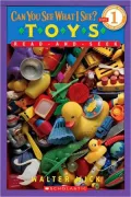 School Reader Level 1: Can You See What I See? Toys: Read-and-Seek Reader