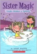Violet Makes a Splash (Sister Magic Series #2))
