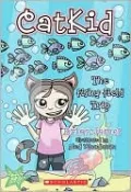 Fishy Field Trip (Catkid Series #2)