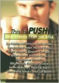 This is Push: An Anthology of New Writing