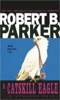 A Catskill Eagle (Spenser Series #12)