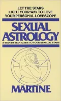 Sexual Astrology: A Sign-by-Sign Guide to Your Sexual Stars