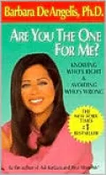 Are You the One for Me?: Knowing Who's Right & Avoiding Who's Wrong