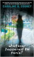 Whatever Happened to Janie? (Janie Johnson Series #2)