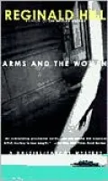 Arms and the Women (Dalziel and Pascoe Series #18)