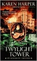 The Twylight Tower: An Elizabeth I Mystery