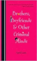 Brothers, Boyfriends and Other Criminal Minds