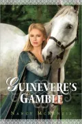 Guinevere's Gamble (Chrysalis Queen Quartet Series #2)