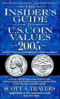 The Insider's Guide to U.S. Coin Values 2005