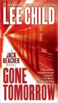 Gone Tomorrow (Jack Reacher Series #13)
