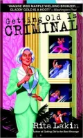 Getting Old Is Criminal (Gladdy Gold Series #3)