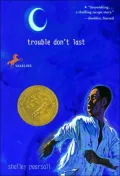 Trouble don't last