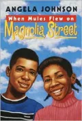 When Mules Flew on Magnolia Street
