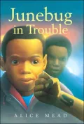 Junebug in Trouble