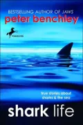 Shark Life: True Stories about Sharks and the Sea
