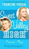 Power Play (Sweet Valley High Series #4)