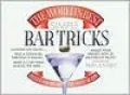 World's Best Simple Bar Tricks