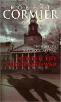 Beyond the Chocolate War