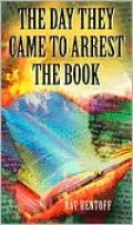 The Day They Came to Arrest the Book