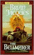 The Bellmaker (Redwall #7)