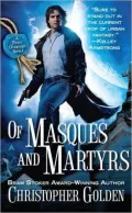 Of Masques and Martyrs