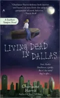 Living Dead in Dallas (Sookie Stackhouse / Southern Vampire Series #2)