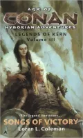 Age of Conan: Songs of Victory: Legends of Kern Volume III