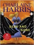 Dead and Gone (Sookie Stackhouse / Southern Vampire Series #9)
