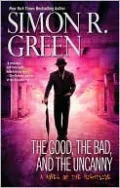 The Good, the Bad, and the Uncanny (Nightside Series #10)