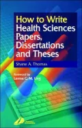 How to Write Health Sciences Papers, Dissertations and Theses