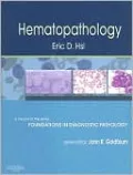 Hematopathology: A Volume in Foundations in Diagnostic Pathology Series