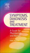Symptoms, Diagnosis and Treatment: A Guide for Pharmacists and Nurses