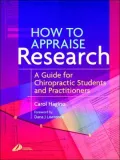 How to Appraise Research: A Guide for Chiropractic Students and Practitioners
