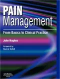 Pain Management: From Basics to Clinical Practice