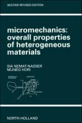 Micromechanics: Overall Properties of Heterogeneous Materials