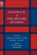 Greek, Indian and Arabic Logic, Vol. 1