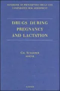 Drugs During Pregnancy and Lactation : Handbook of Prescription Drugs and Comparative Risk Assessment
