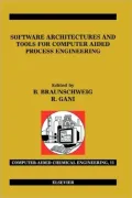 Software Architectures and Tools for Computer Aided Process Engineering (Computer-Aided Chemical Engineering Series #11)