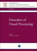 Disorders of Visual Processing: Handbook of Clinical Neurophysiology Series
