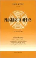 Progress in Optics, Vol. 45