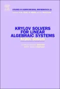 Krylov Solvers for Linear Algebraic Systems: Krylov Solvers, Vol. 11