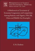 A Mathematical Treatment of Economic Cooperation and Competition Among Nations: with Nigeria, USA, UK, China, and the Middle East Examples