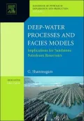 Deep-Water Processes and Facies Models : Implications for Sandstone Petroleum Reservoirs