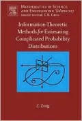 Information-Theoretic Methods for Estimating Complicated Probability Distributions