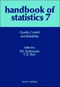 Handbook of Statistics 7: Quality Control and Reliability, Vol. 7