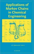 Applications of Markov Chains in Chemical Engineering