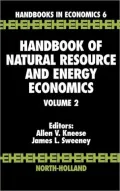 Handbook of Natural Resource and Energy Economics, Vol. 2